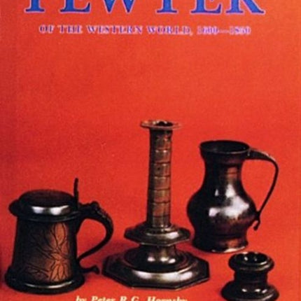 Pewter of the Western World, 1600-1850