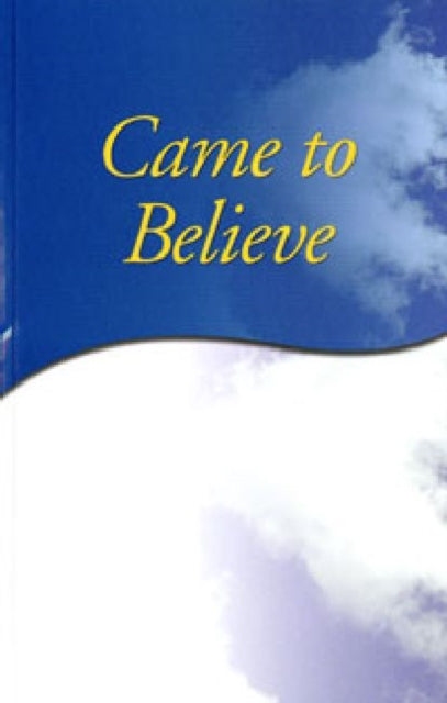 Came To Believe