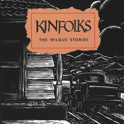 Kinfolks  The Wilgus Stories