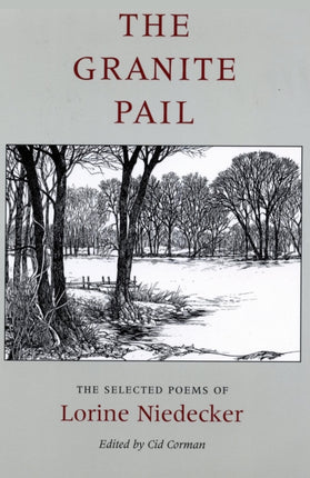 The Granite Pail The Selected Poems of Lorine