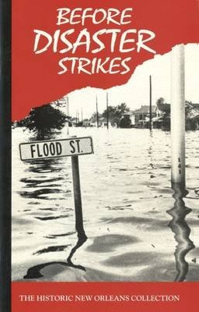 Before Disaster Strikes: Prevention, Planning, and Recovery: Caring for Your Personal Collections in the Event of Disaster