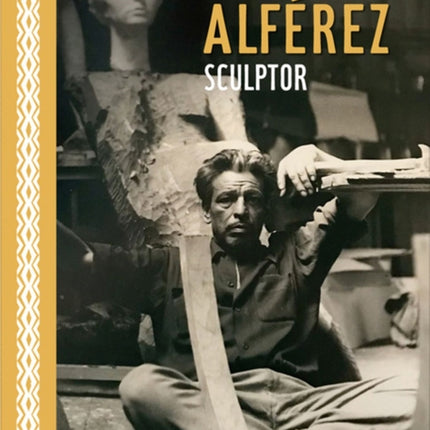 Enrique Alferez: Sculptor