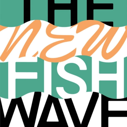 The New Fish Wave: How to Ignite the Seafood Industry