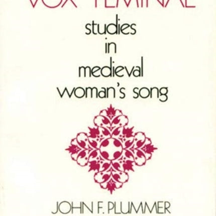 Vox Feminae: Studies in Medieval Woman's Song