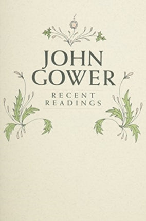 John Gower: Recent Readings