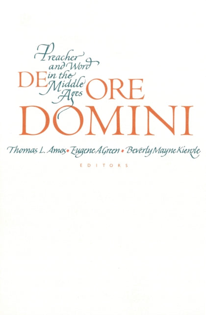 De Ore Domini: Preacher and Word in the Middle Ages