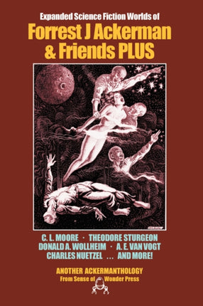 Expanded Science Fiction Worlds of Forrest J Ackerman  Friends PLUS