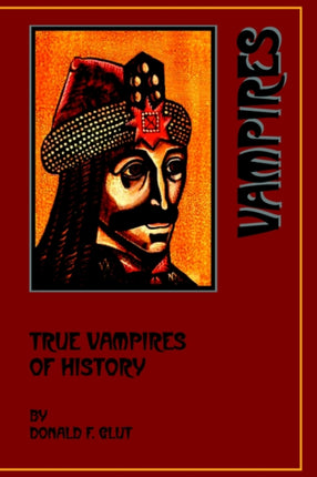 True Vampires of History