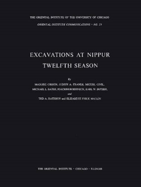 Excavations at Nippur: Twelfth Season