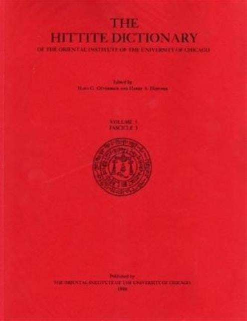 Hittite Dictionary of the Oriental Institute of the University of Chicago Volume L-N, fascicle 3 (miyahuwant- to nai-)