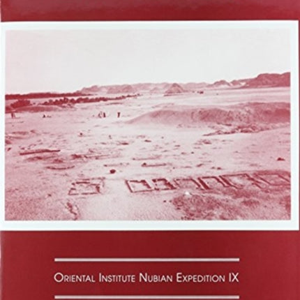 Excavations Between Abu Simbel and the Sudan Frontier, Part 9: Noubadian X-Group Remains from Royal Complexes in Cemeteries Q and 219 and Private Cemeteries Q, R, V, W, B, J, and M at Qustul and Ballana