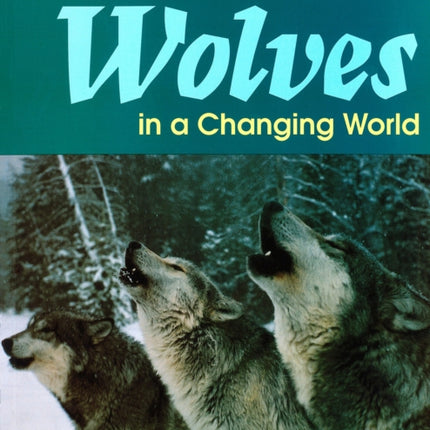 Ecology and Conservation of Wolves in a Changing World