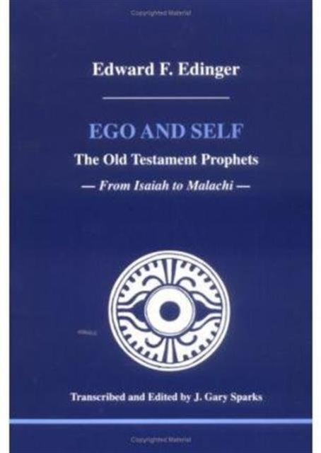 Ego and Self: The Old Testament Prophets