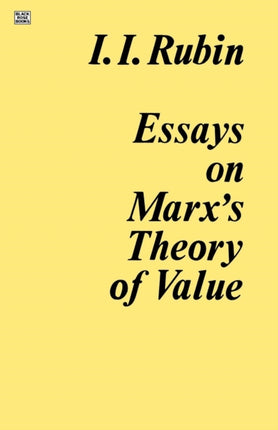 Essays on Marxs Theory Of Value