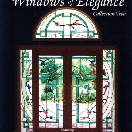 Windows of Elegance: Collection Two