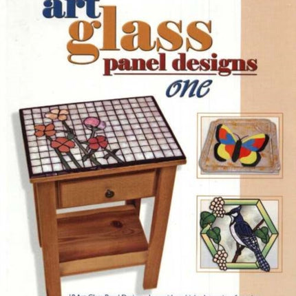 Art Glass Panels Designs One: For Stained Glass, Fused Glass & Mosaic Projects