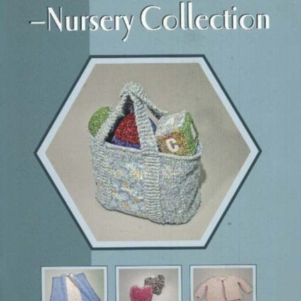 Knit & Crochet with Fabric -- Nursery Collection