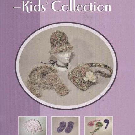 Knit & Crochet with Fabric -- Kids' Collection