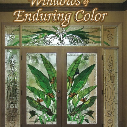 Windows of Enduring Color