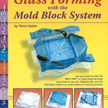 Glass Forming with the Mold Block System