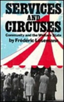 Services and Circuses: Community and the Welfare State