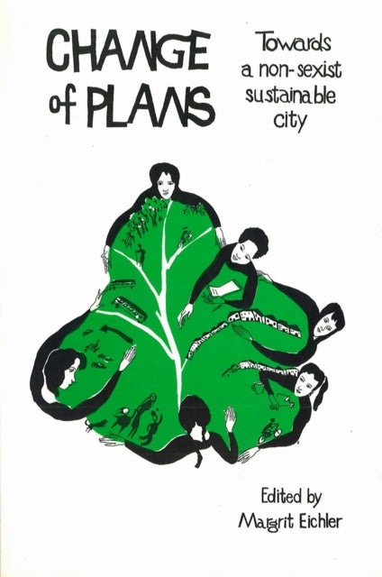 Change of Plans  Towards a NonSexist Sustainable City