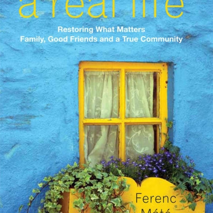 A Real Life Restoring What Matters Family Good