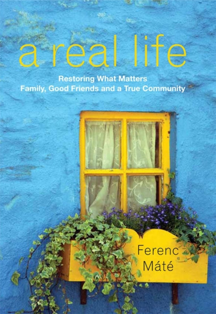 A Real Life Restoring What Matters Family Good