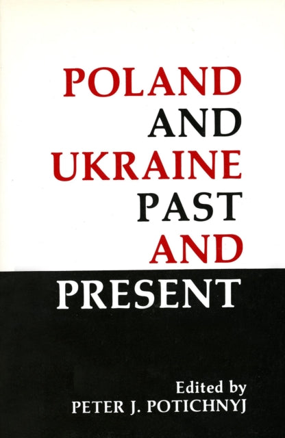 Poland and Ukraine: Past and Present