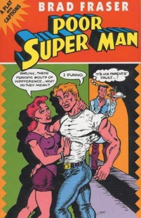 Poor Super Man