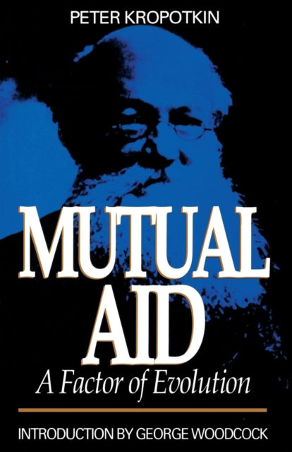 Mutual Aid  A Factor of Evolution