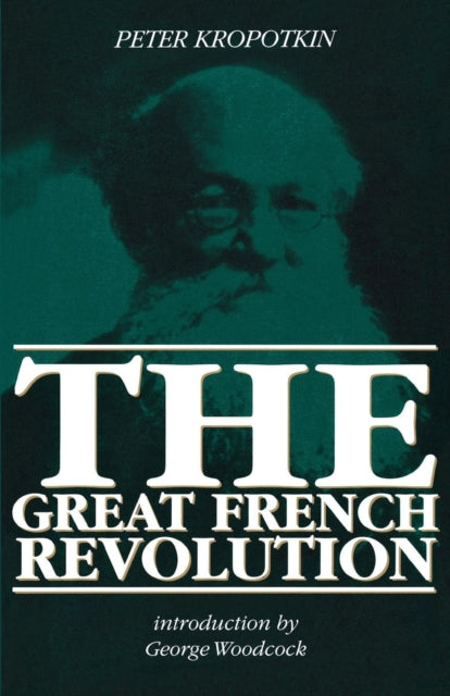 French Revolution Collected Works of Peter Kropotkin