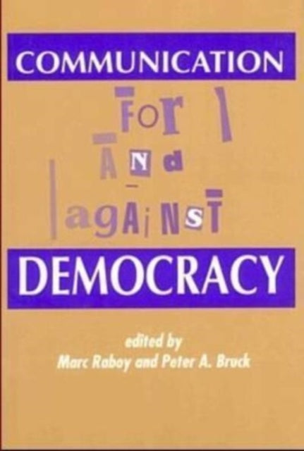 Communication: For and Against Democracy