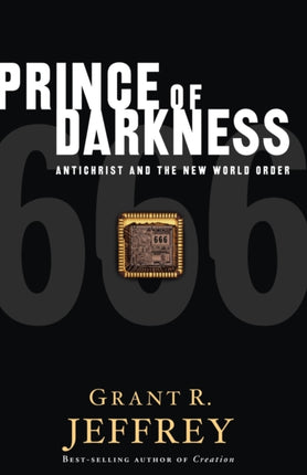Prince of Darkness Antichrist and the New World Order