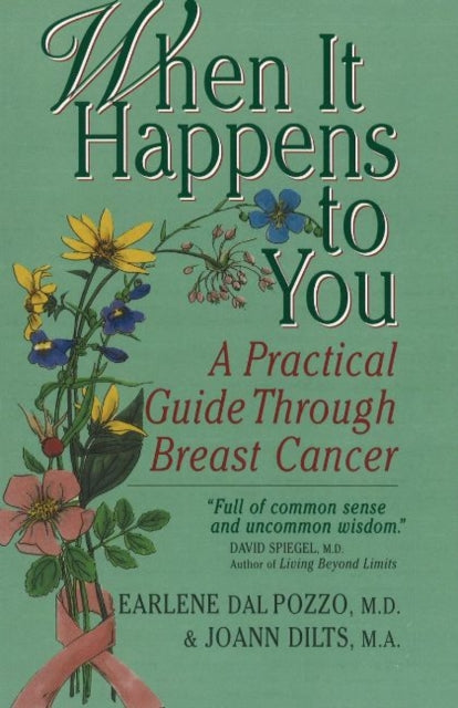 When It Happens to You: A Practical Guide Through Breast Cancer