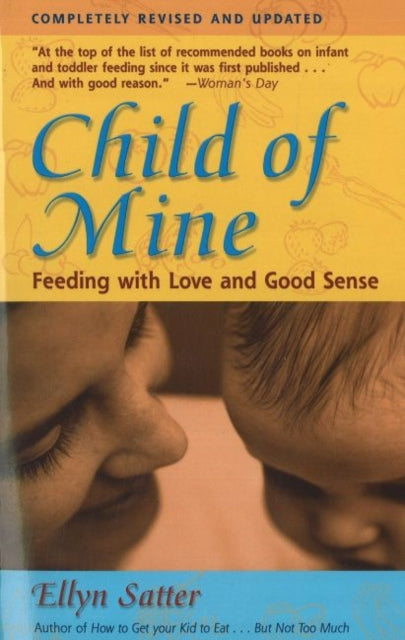 Child of Mine: Feeding with Love & Good Sense