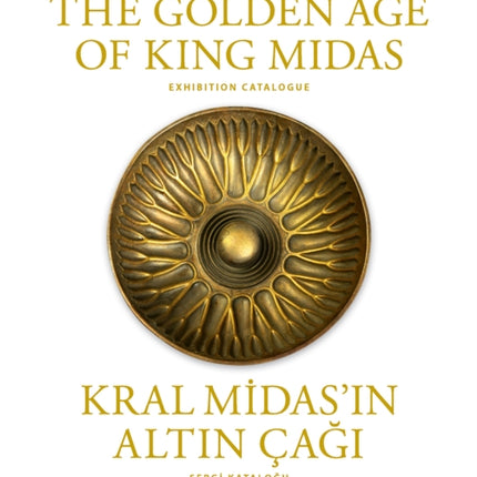 The Golden Age of King Midas: Exhibition Catalogue