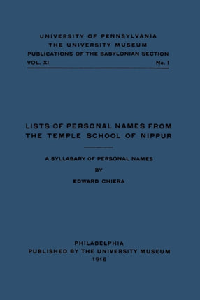 Lists of Personal Names from the Temple School of Nippur: A Syllabary of Personal Names