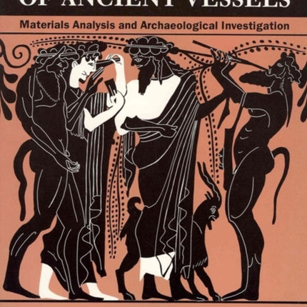 Organic Contents of Ancient Vessels: Materials Analysis and Archaeological Investigation