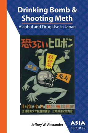 Drinking Bomb and Shooting Meth – Alcohol and Drug Use in Japan