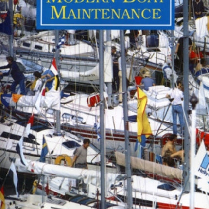 Modern Boat Maintenance: The Complete Fiberglass Boat Manual