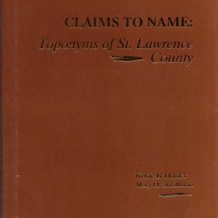 Claims To Name: Toponyms of St. Lawrence County