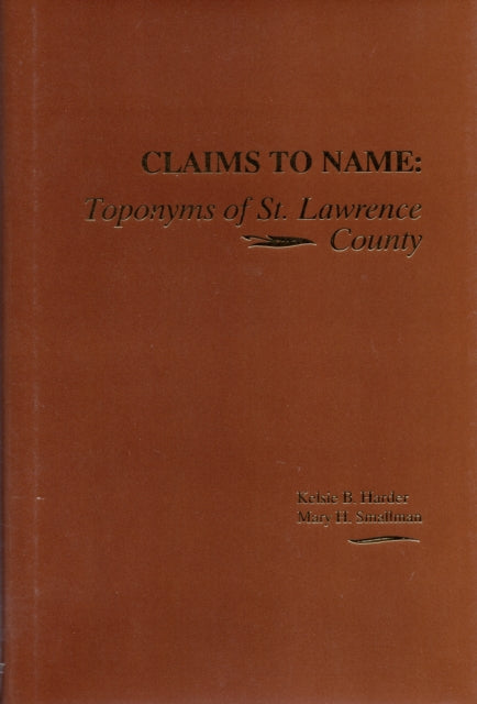 Claims To Name: Toponyms of St. Lawrence County