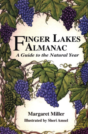 Finger Lakes Almanac: A Guide To The Natural Year