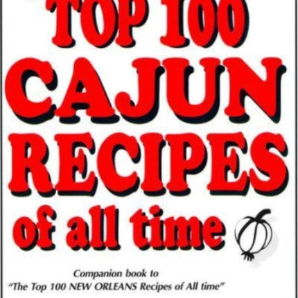 The Top 100 Cajun Recipes of All Time