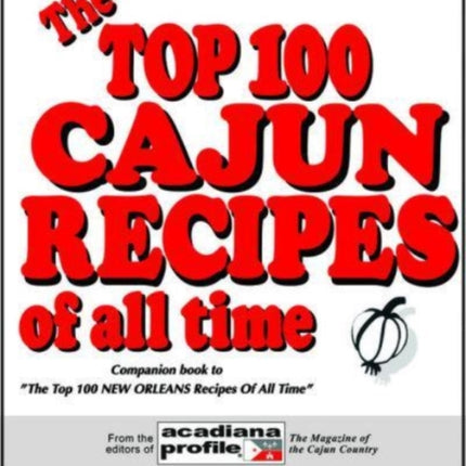 The Top 100 Cajun Recipes Of All Time