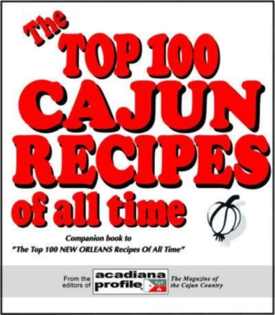 The Top 100 Cajun Recipes Of All Time