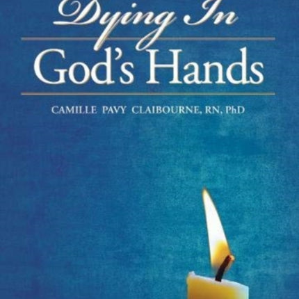 Dying In God's Hands