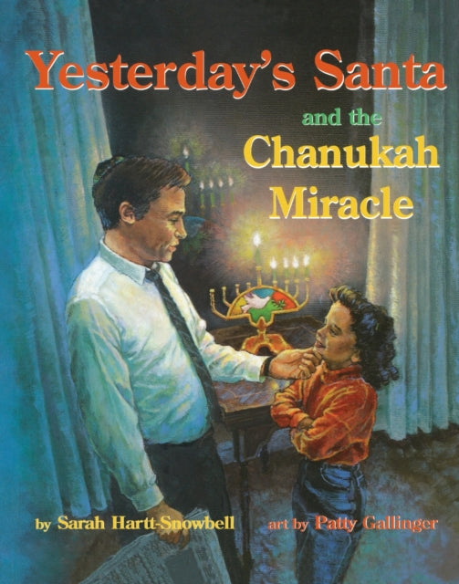 Yesterdays Santa and the Chanukah Miracle