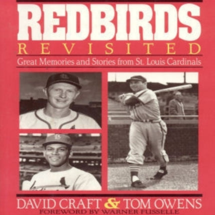 Redbirds Revisited